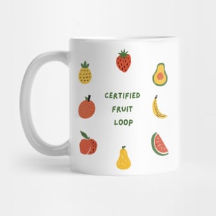 Certified Fruit Loop: Proudly Unique Mug